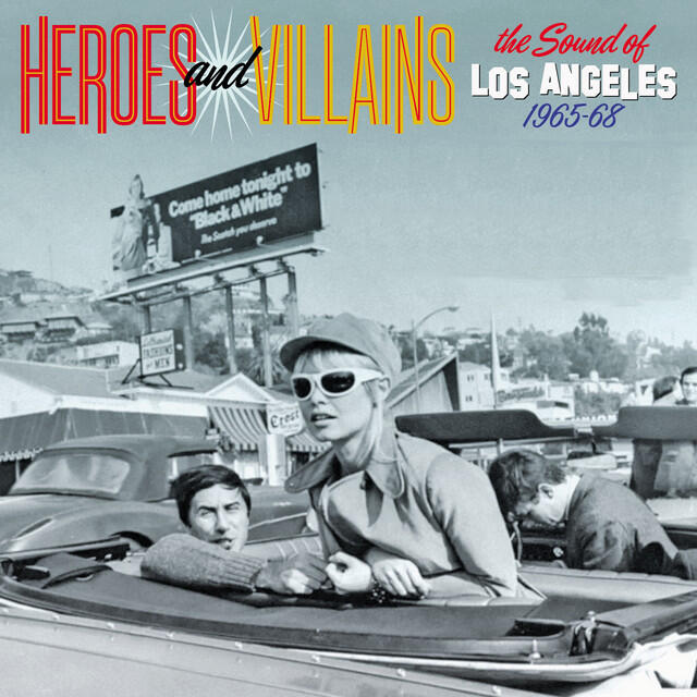 Релиз Heroes And Villains: The Sound Of Los Angeles 1965-68