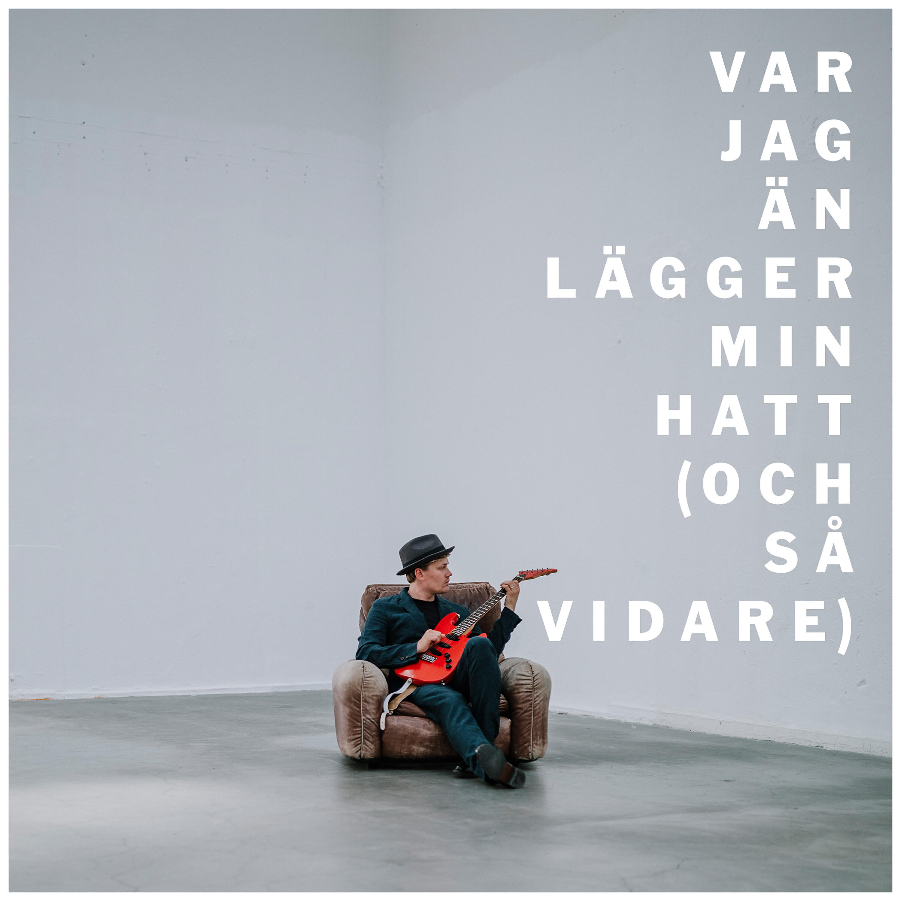 Релиз Var jag än lägger min hatt (och så vidare)