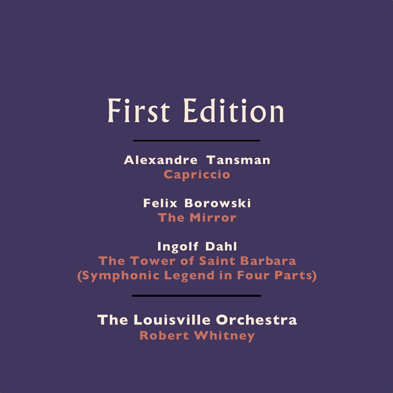Релиз Alexandre Tansman: Capriccio - Felix Borowski: The Mirror - Ingolf Dahl: The Tower of Saint Barbara (Symphonic Legend in Four Parts)