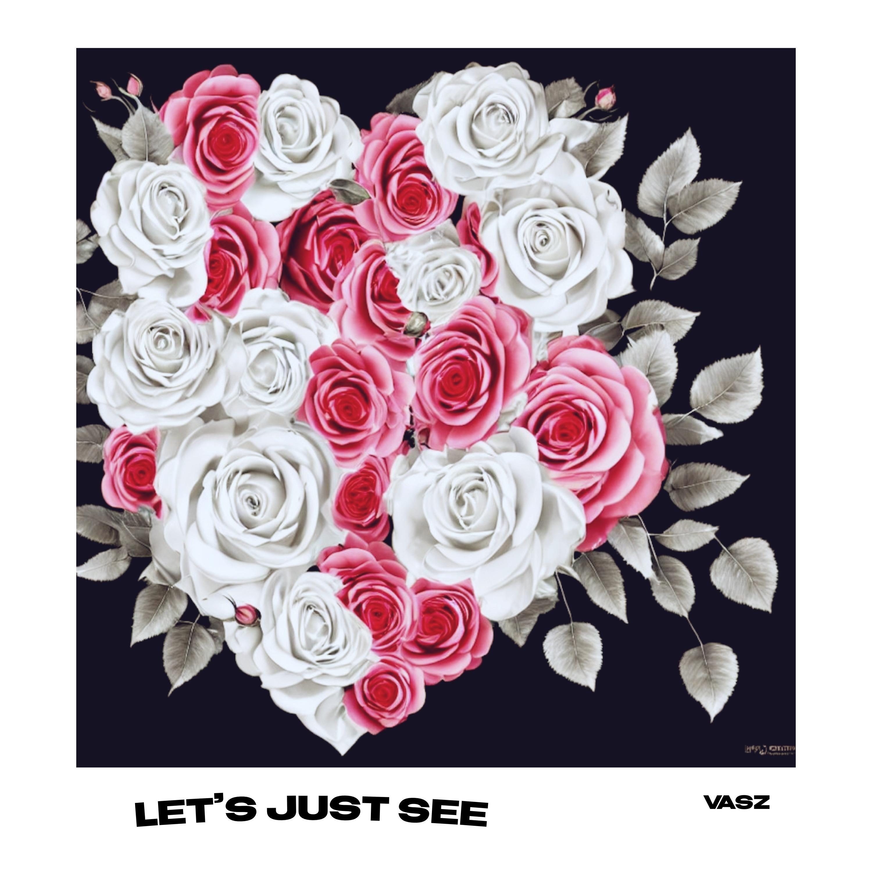 Релиз Let's Just See