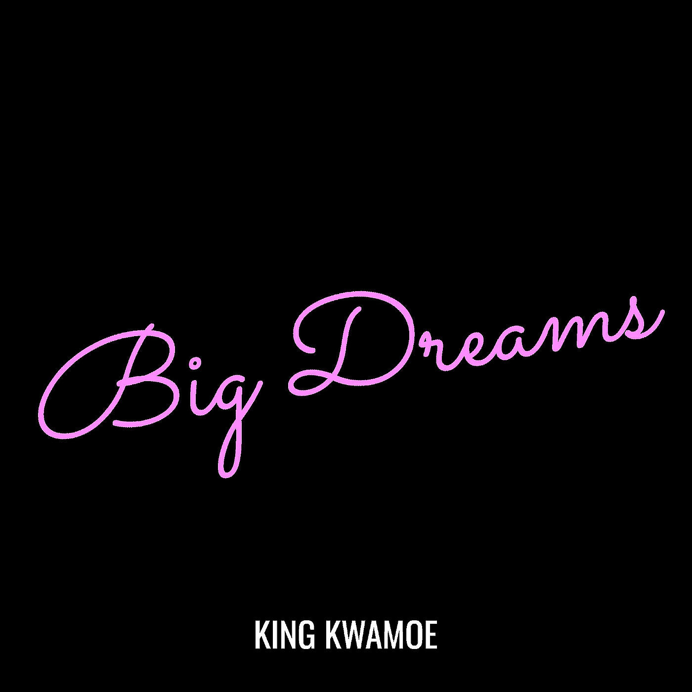 Релиз Big Dreams