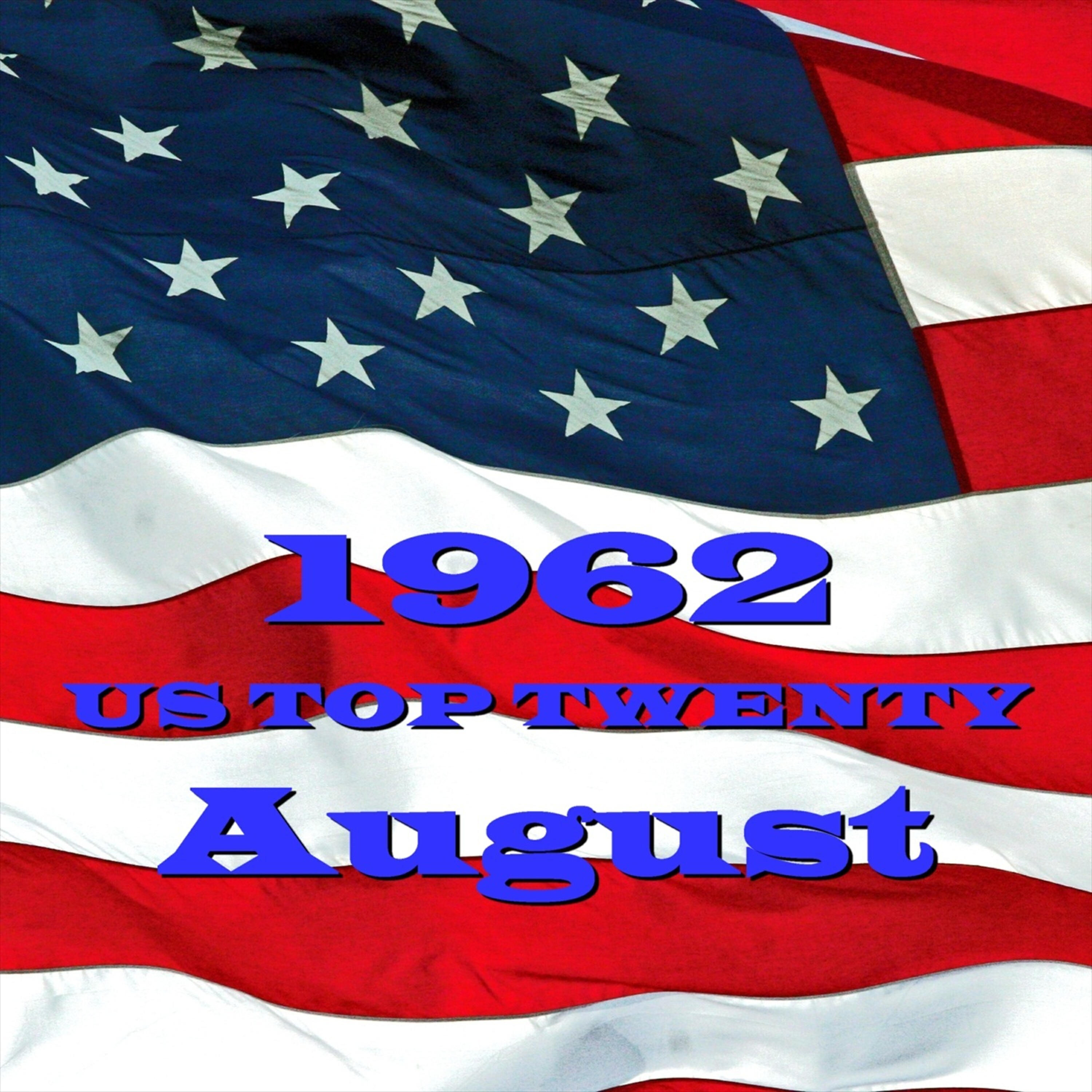 Релиз U. S. Top 20 - 1962 - August