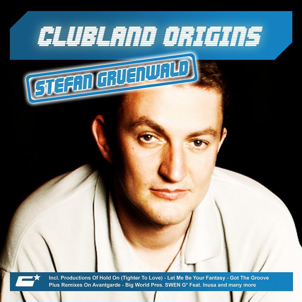 Релиз Clubland Origins: Stefan Gruenwald
