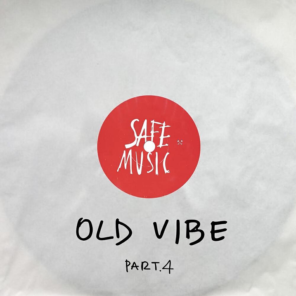 Релиз Old Vibe, Pt.4