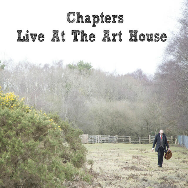 Релиз Chapters Live at the Art House
