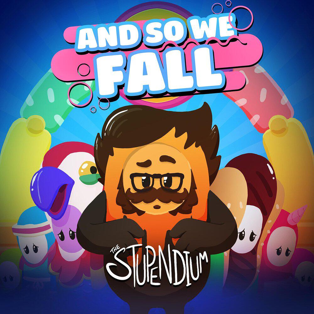 Релиз And So We Fall (Fall Guys Song)