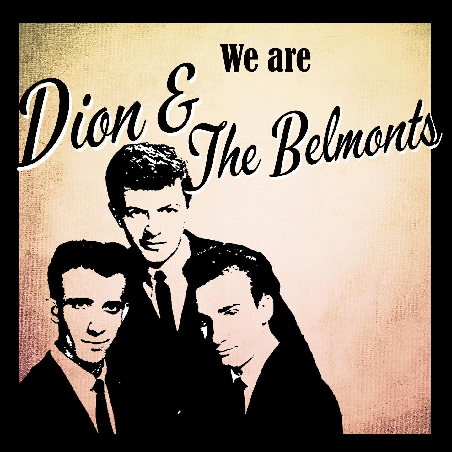 Релиз We are Dion & The Belmonts