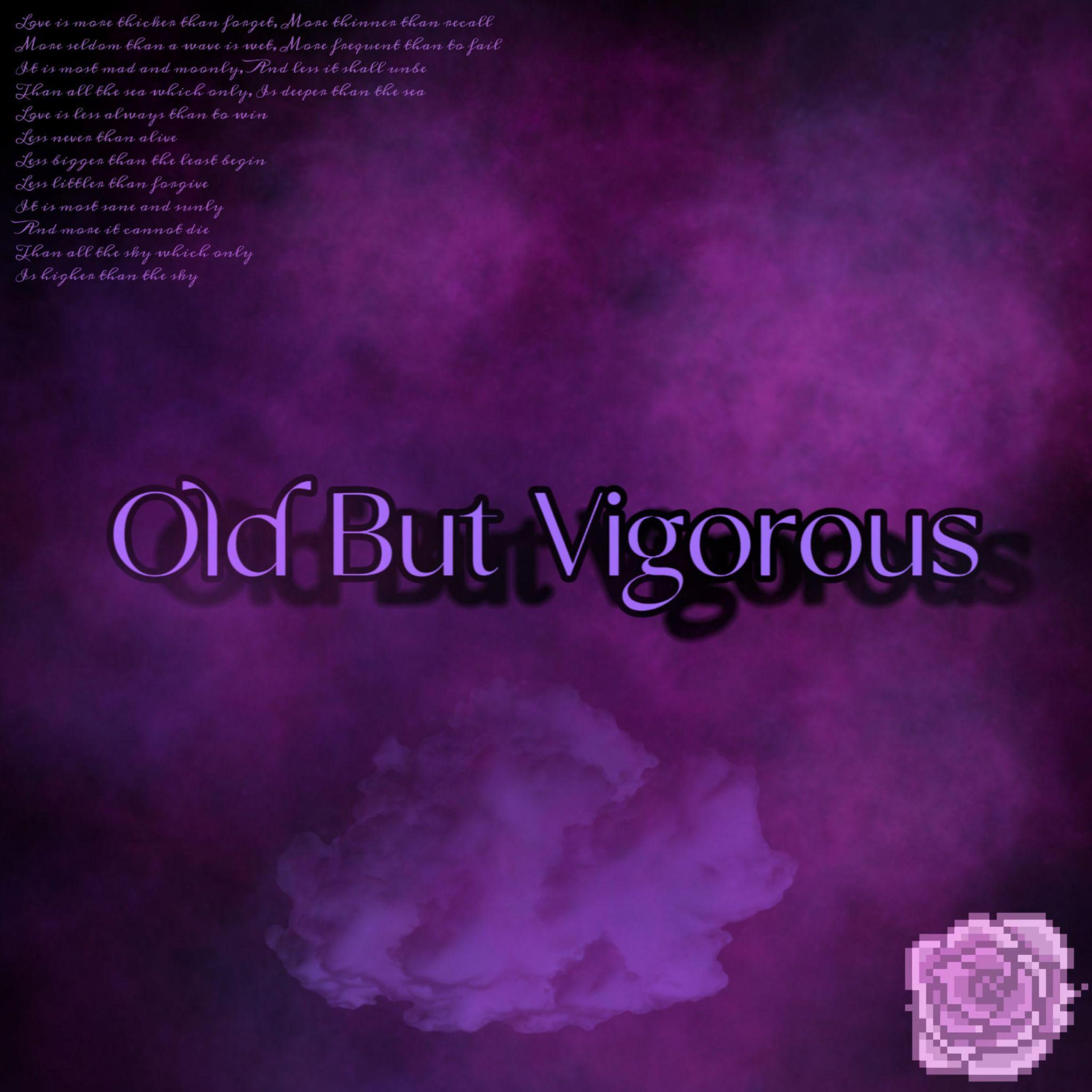 Релиз Old but Vigorous