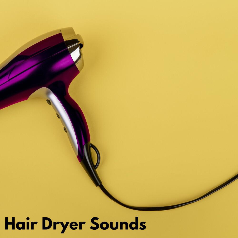 Hair Dryer Sleep Noise Looped