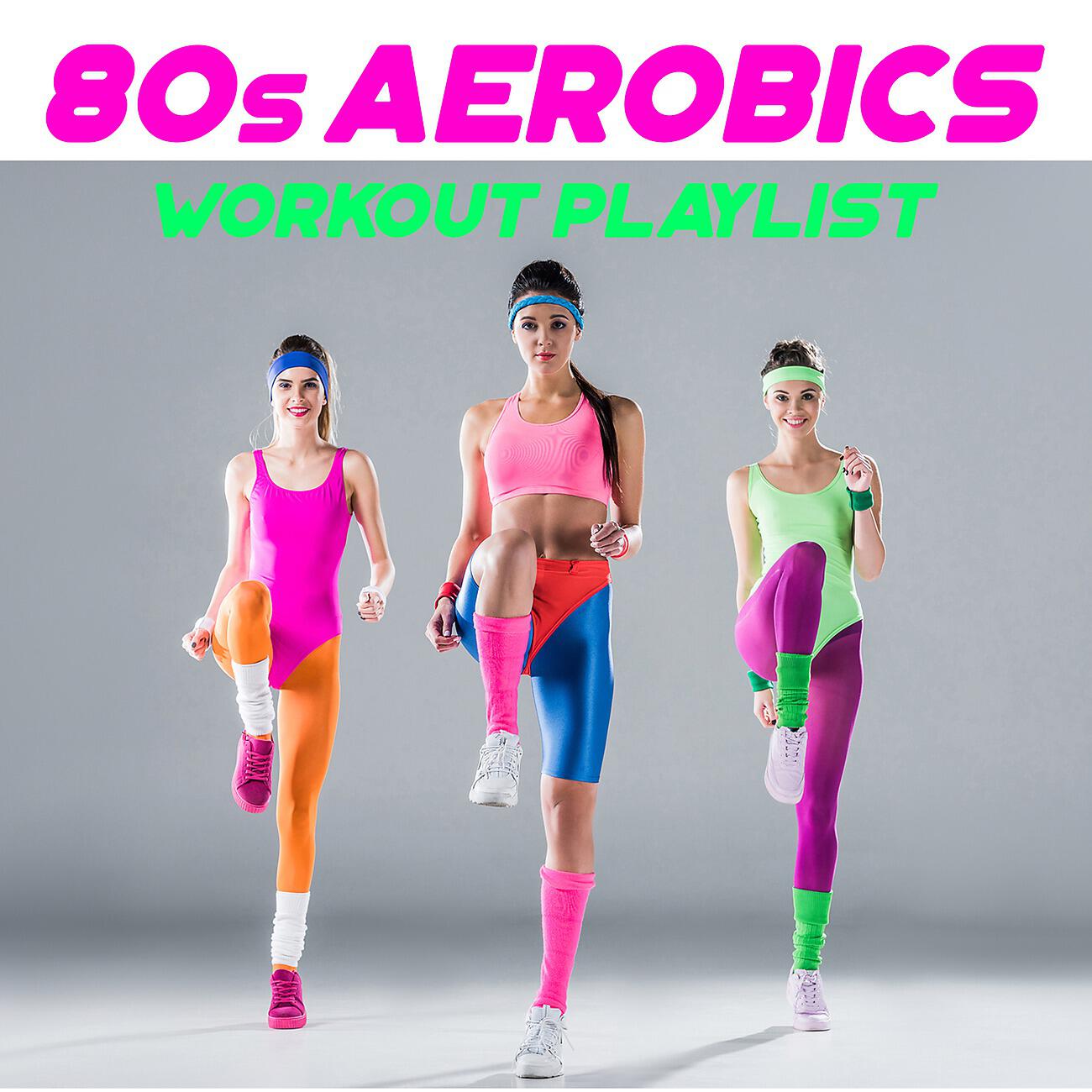 Релиз 80s Aerobics Workout Playlist
