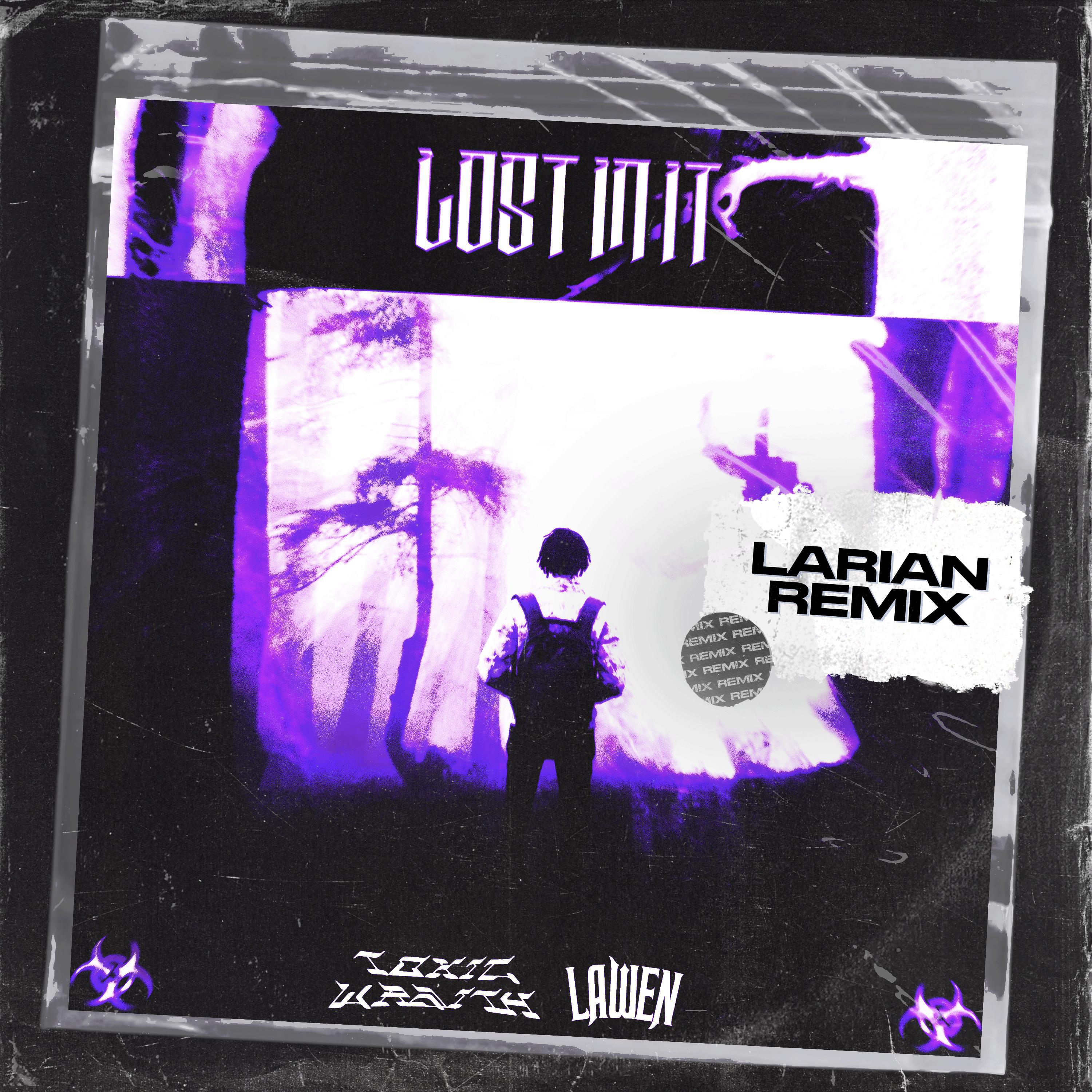 Релиз Lost In It (Larian Remix)