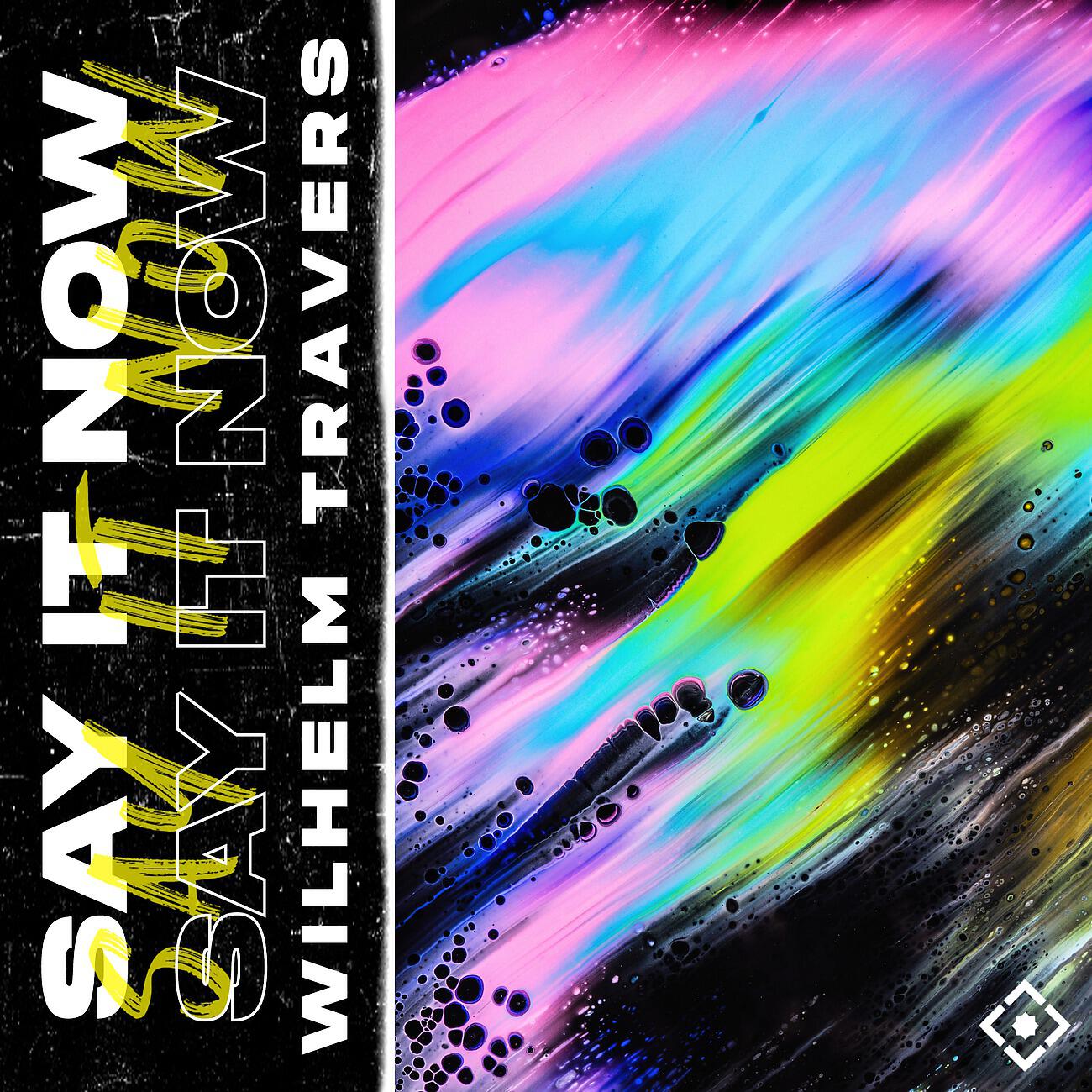 Релиз Say It Now