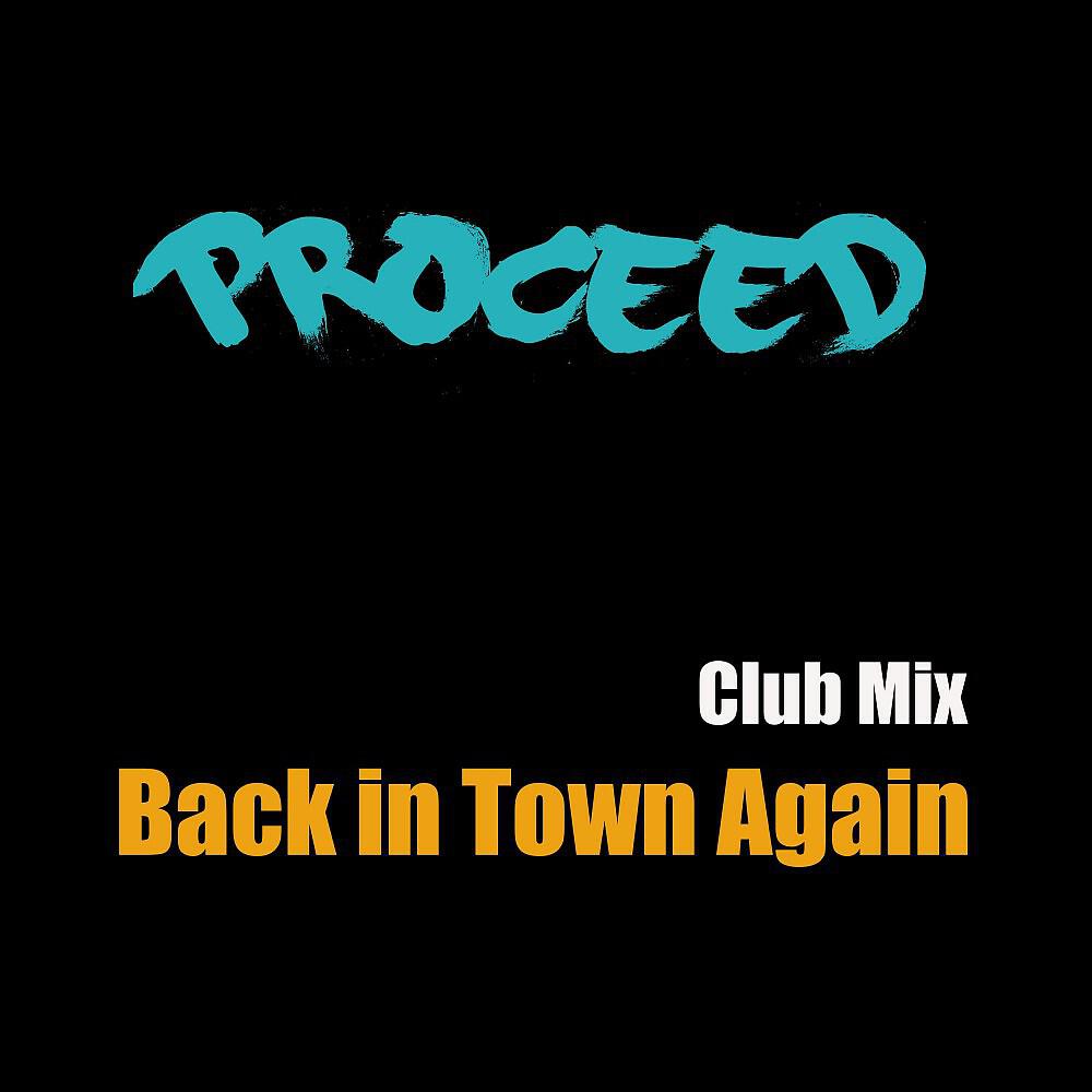 Релиз Back in Town Again (Club Mix)