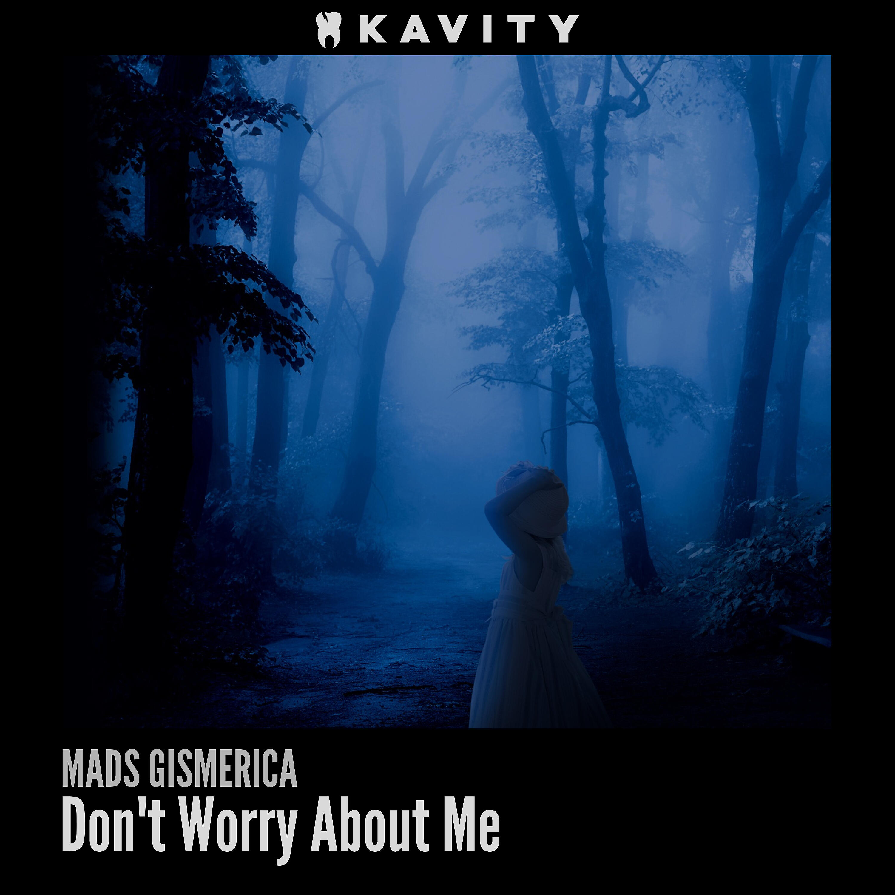 Релиз Don't Worry About Me