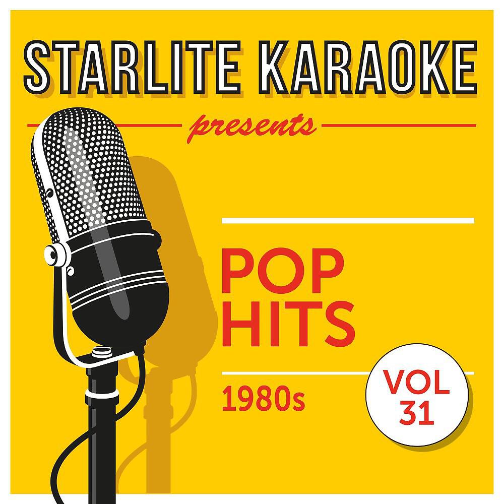 Постер альбома Starlite Karaoke Presents Pop Hits, Vol. 31 (1980s)