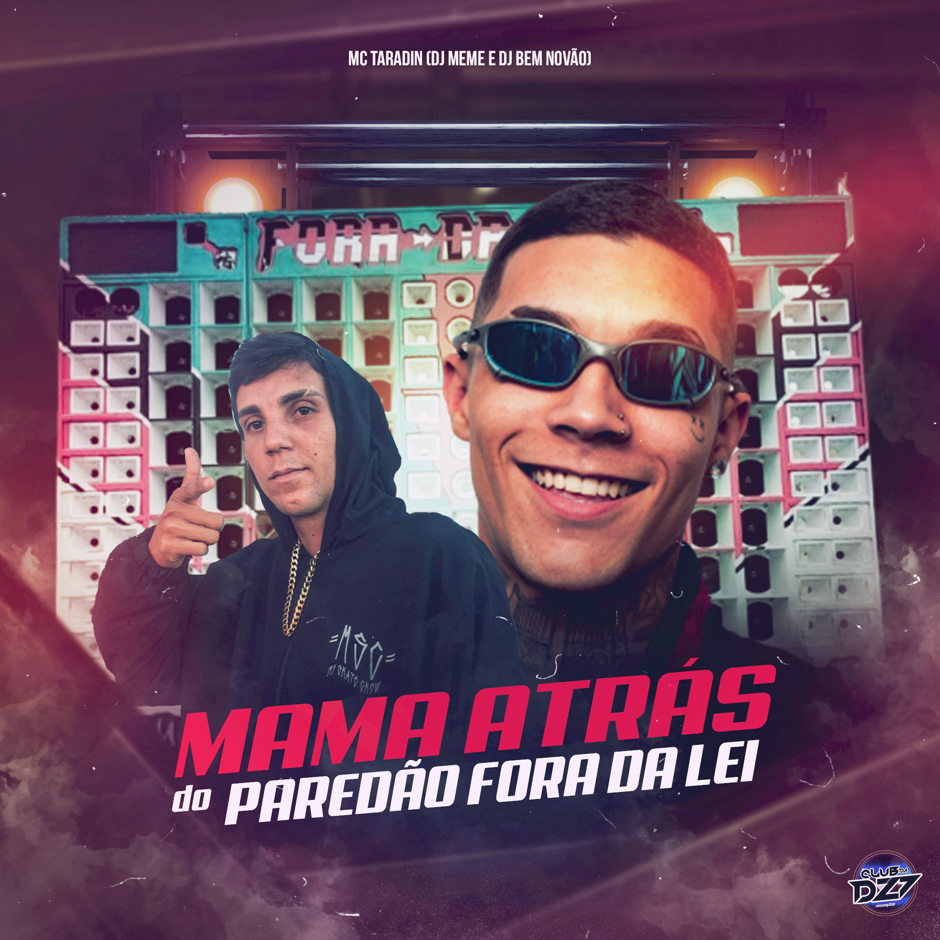 Релиз MAMA ATRÁS DO PAREDÃO FORA DA LEI