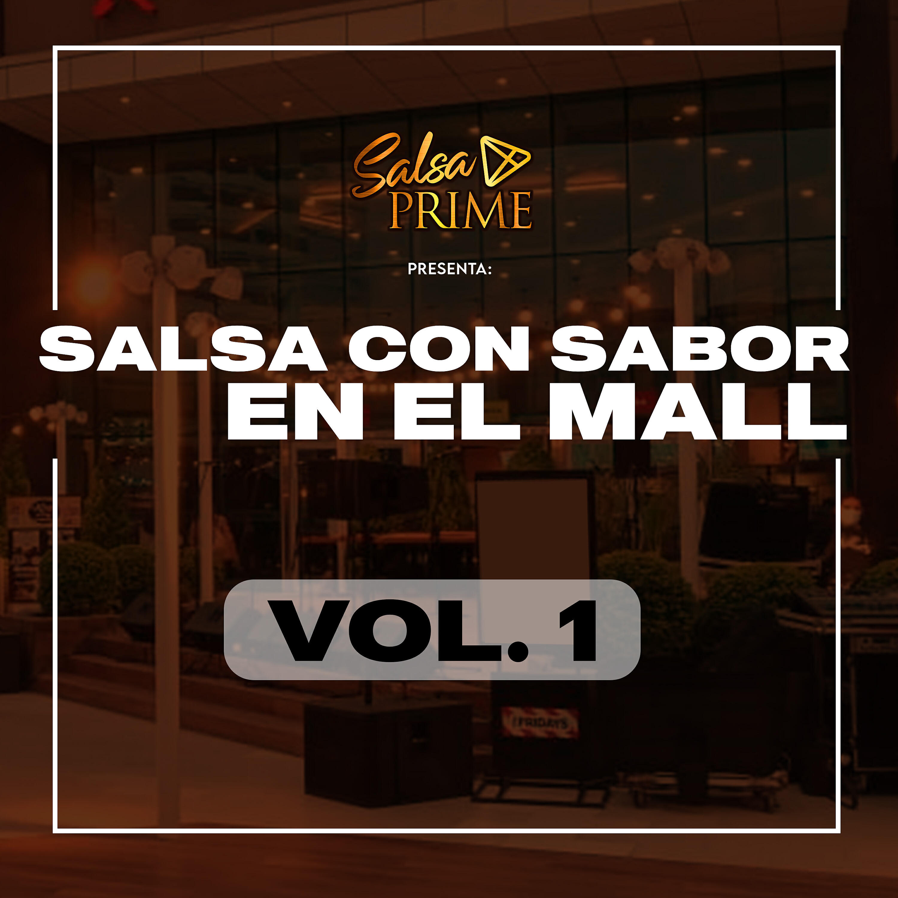 Постер альбома Salsa Con Sabor en el Mall Vol.1 - Salsa Prime