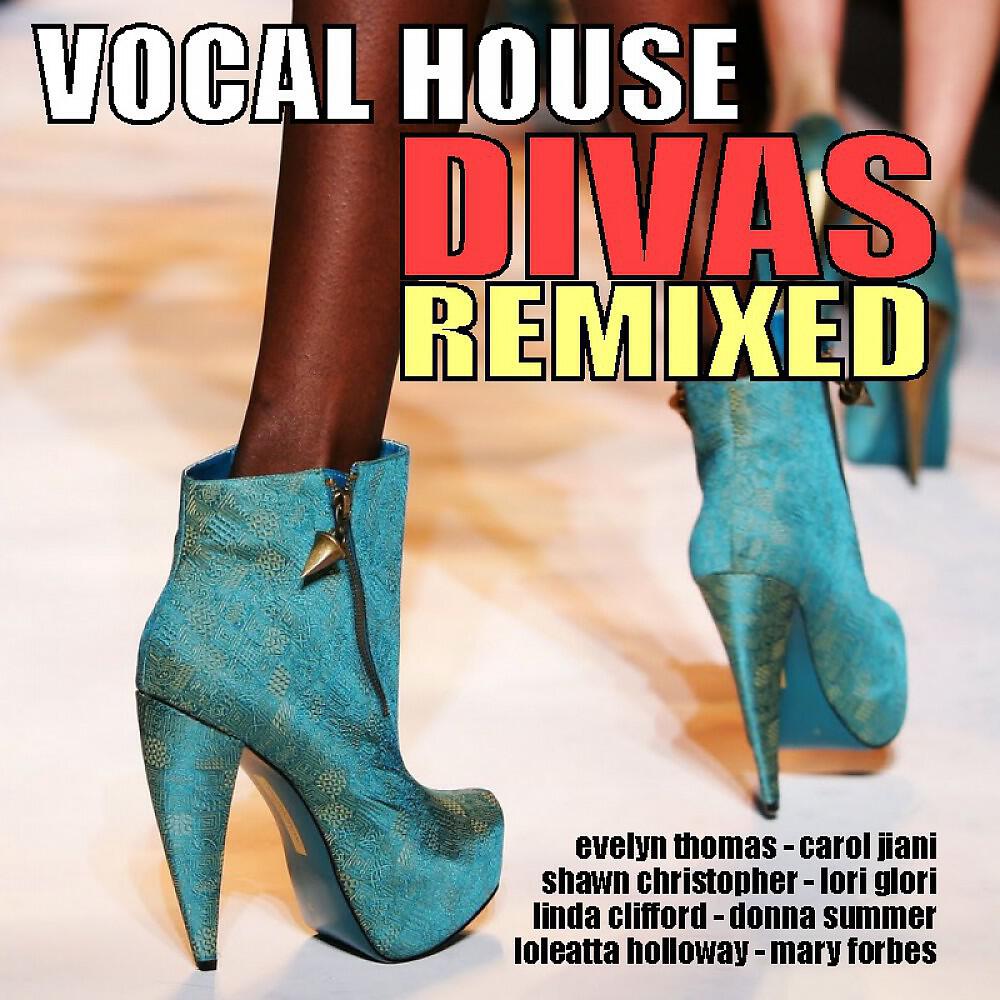 Релиз Vocal House Divas Remixed