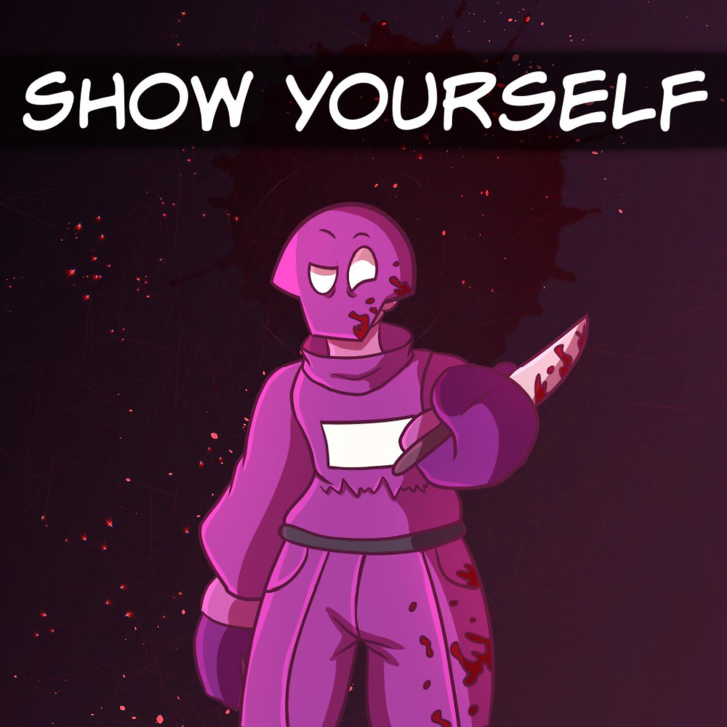 Релиз Show Yourself