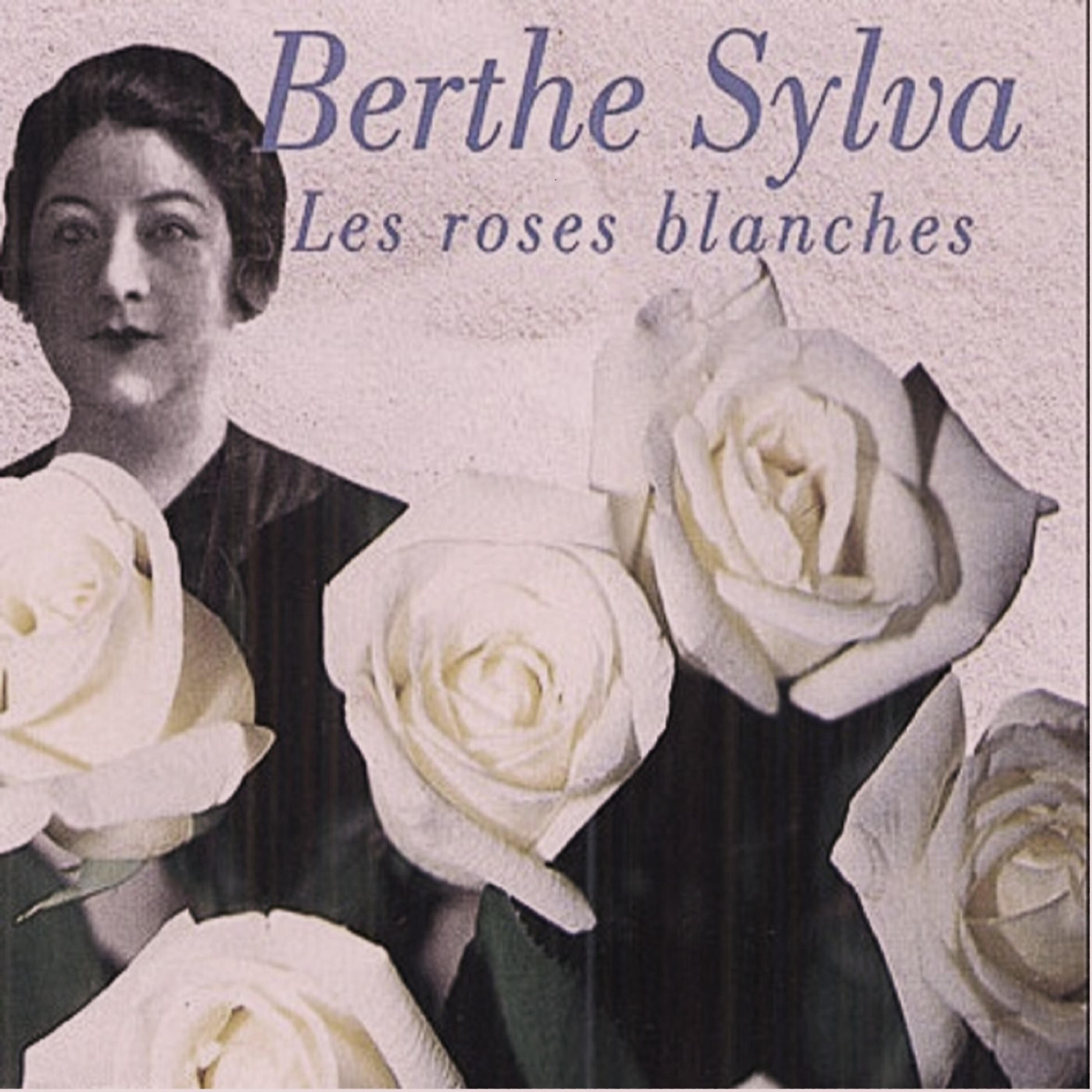 Постер альбома Les roses blanches