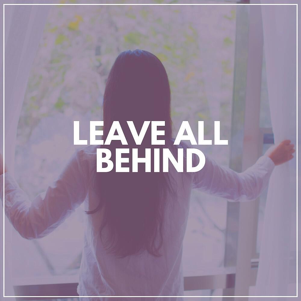 Релиз Leave All Behind