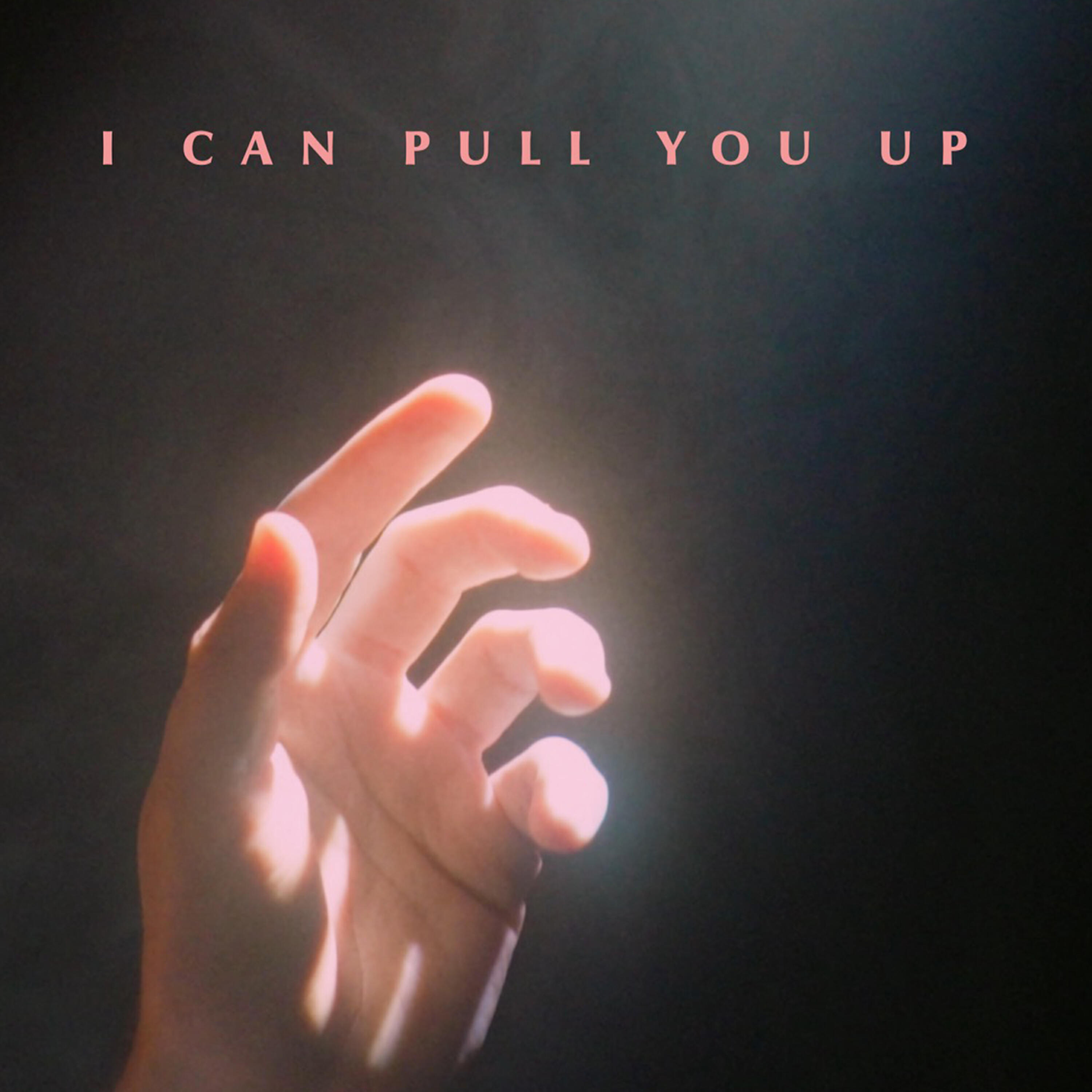 Релиз I Can Pull You Up