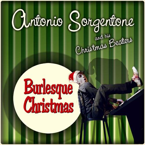 Релиз Burlesque Christmas (The Best Christmas Classics in Very Eccentric Version)