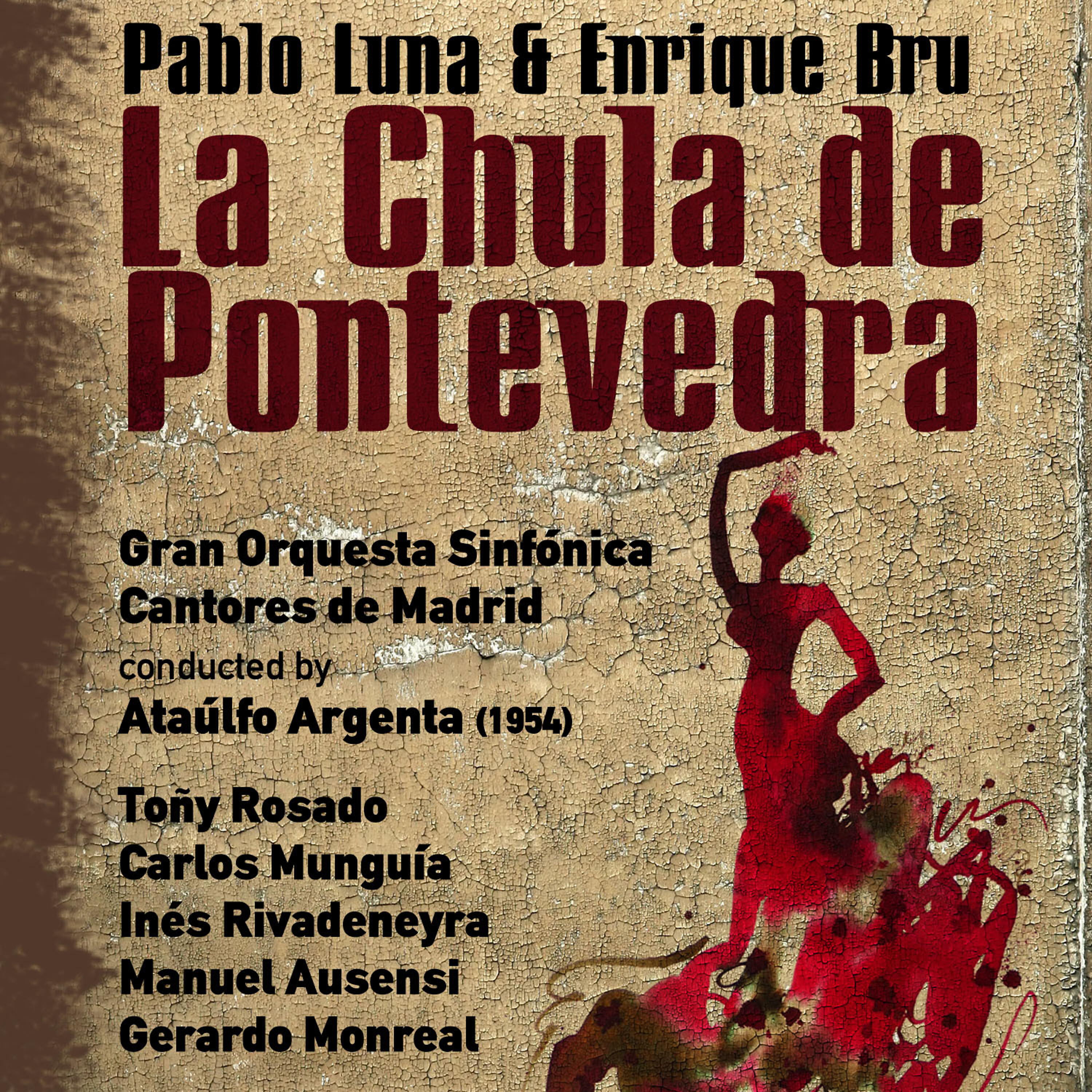 Релиз Pablo Luna and Enrique Bru: La Chula de Pontevedra (1954)