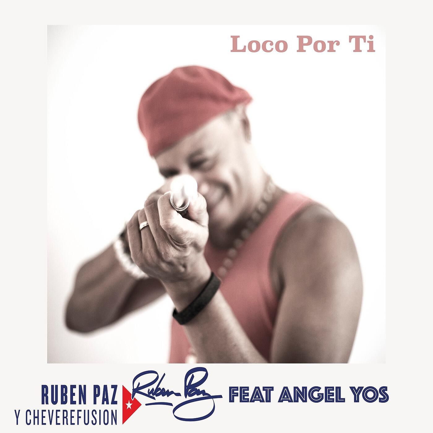 Релиз Loco por Ti (feat. Angel Yos)