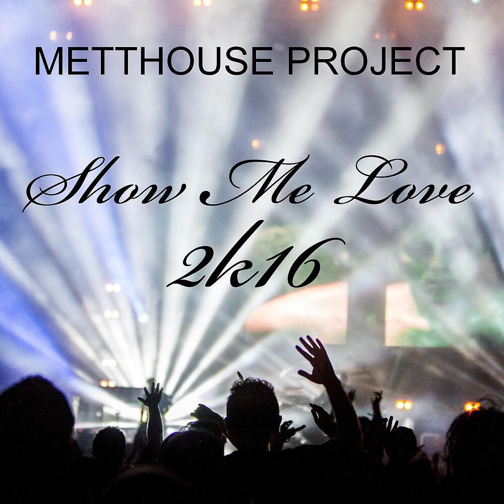 Metthouse Project