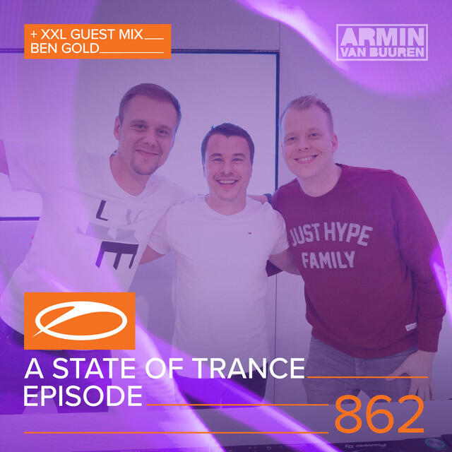 Релиз A State Of Trance Episode 862 (+ XXL Guest Mix: Ben Gold)