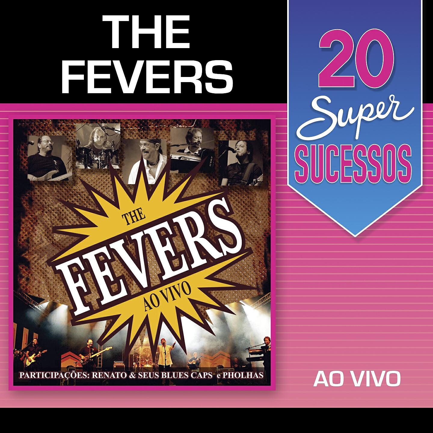 Релиз 20 Super Sucessos: The Fevers