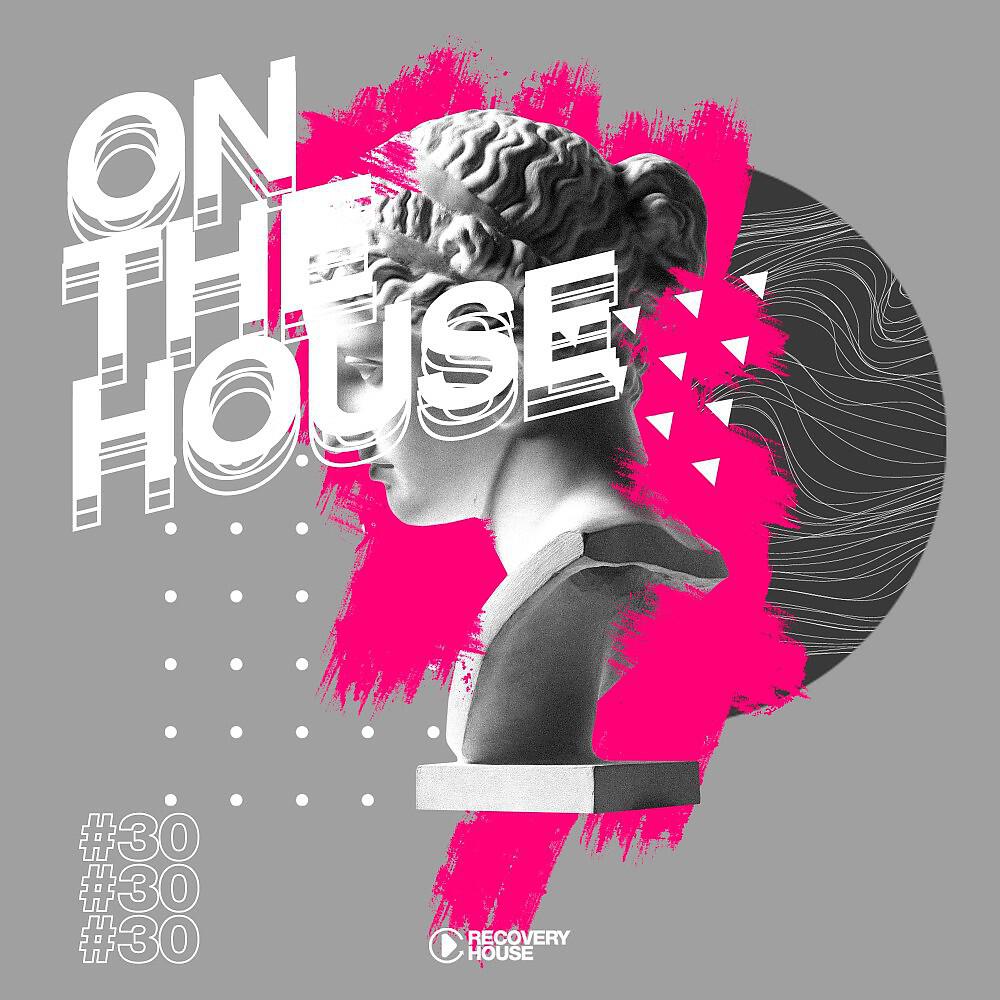 Релиз On the House, Vol. 30