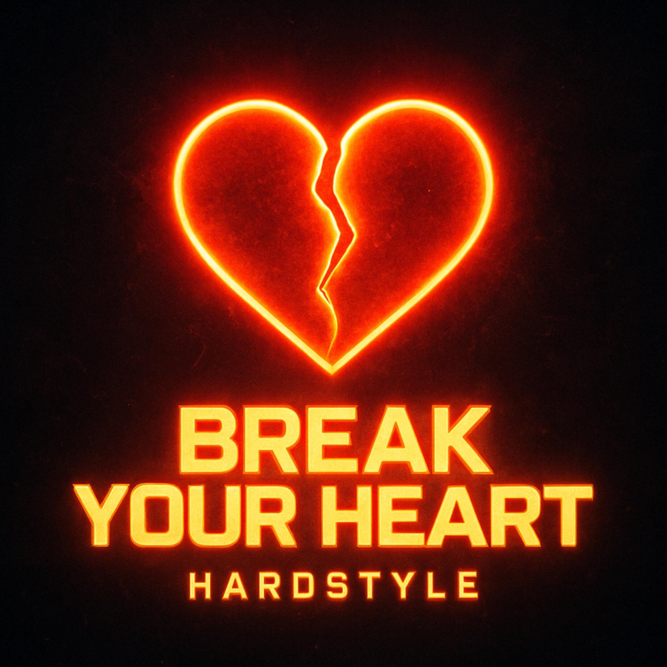 Релиз Break Your Heart (Hardstyle)