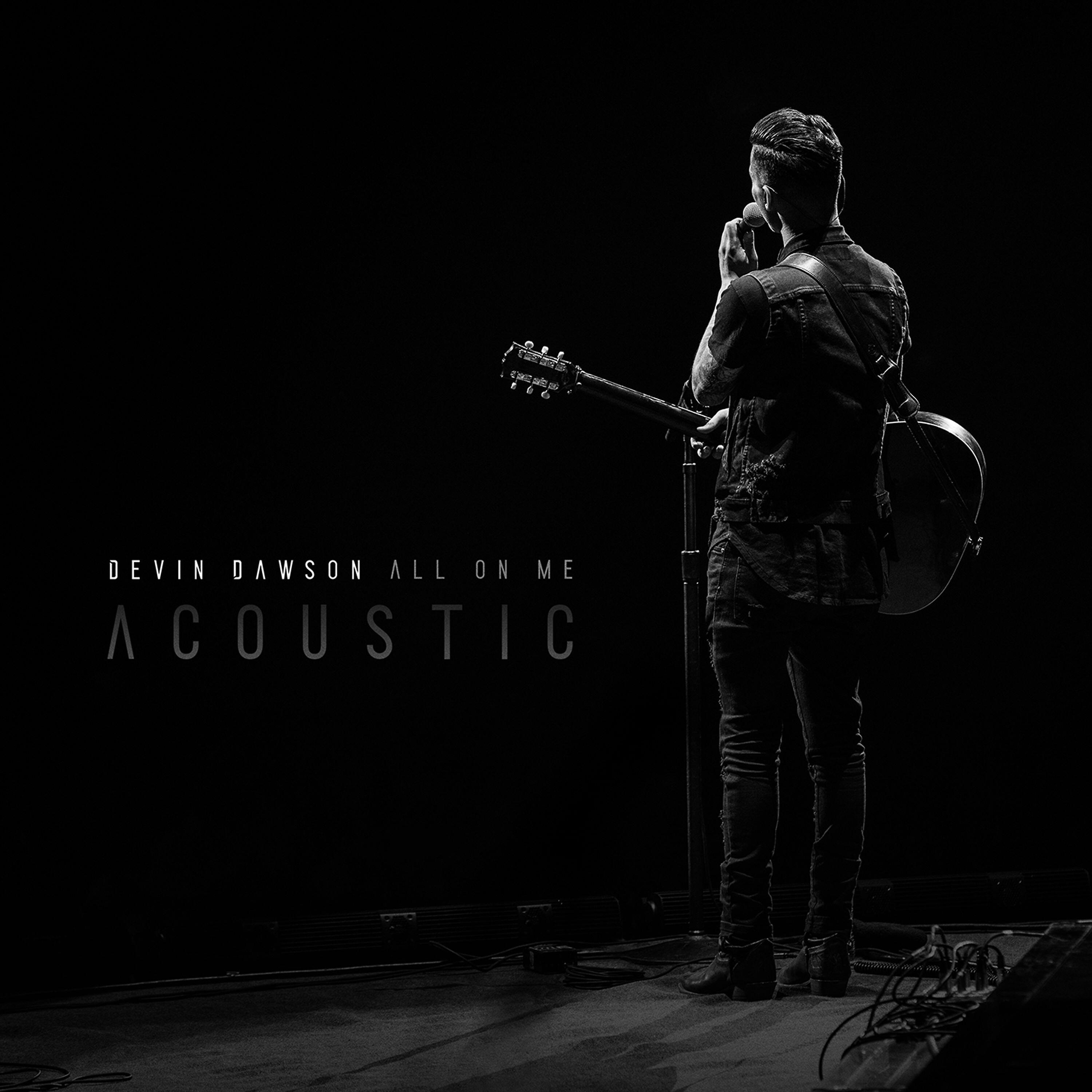 Релиз All On Me (Acoustic Version)
