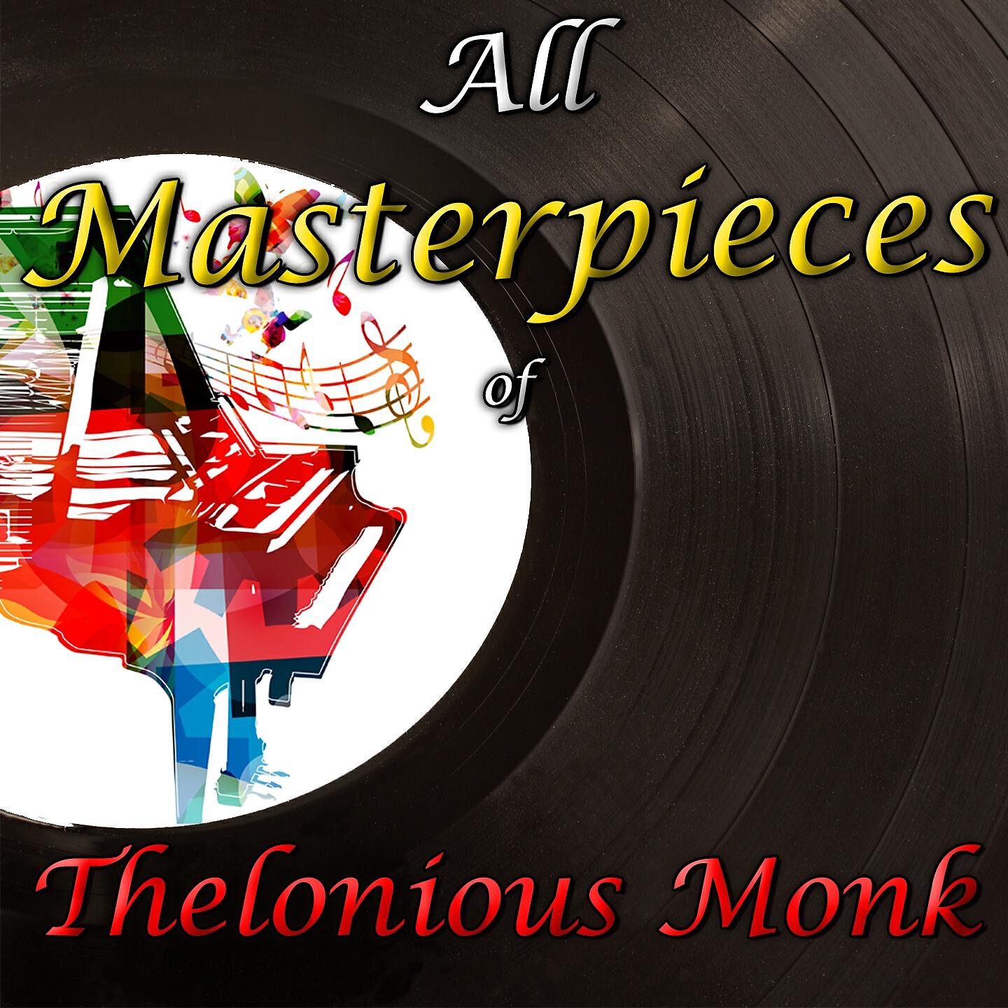 Релиз All Masterpieces of Thelonious Monk