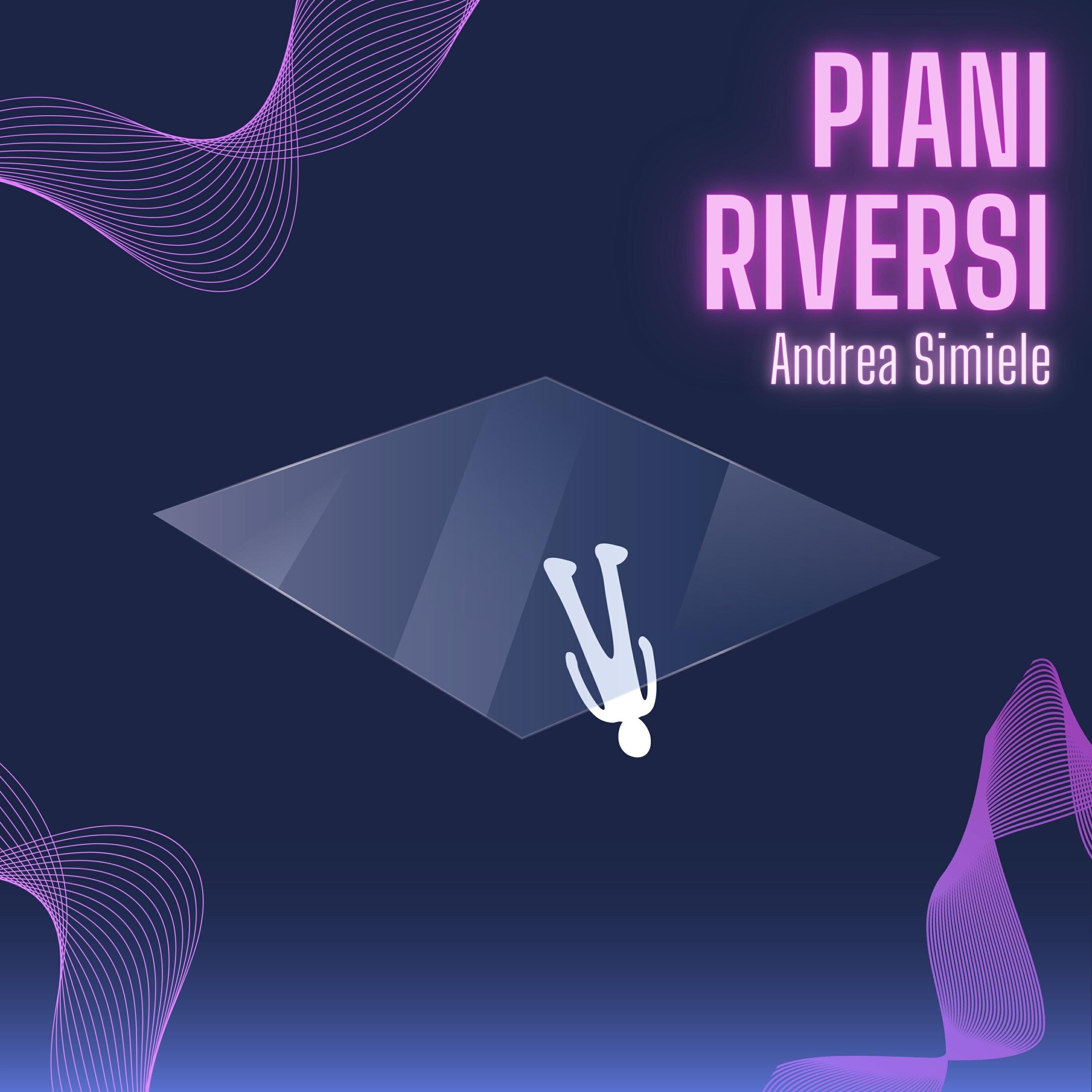 Релиз Piani Riversi