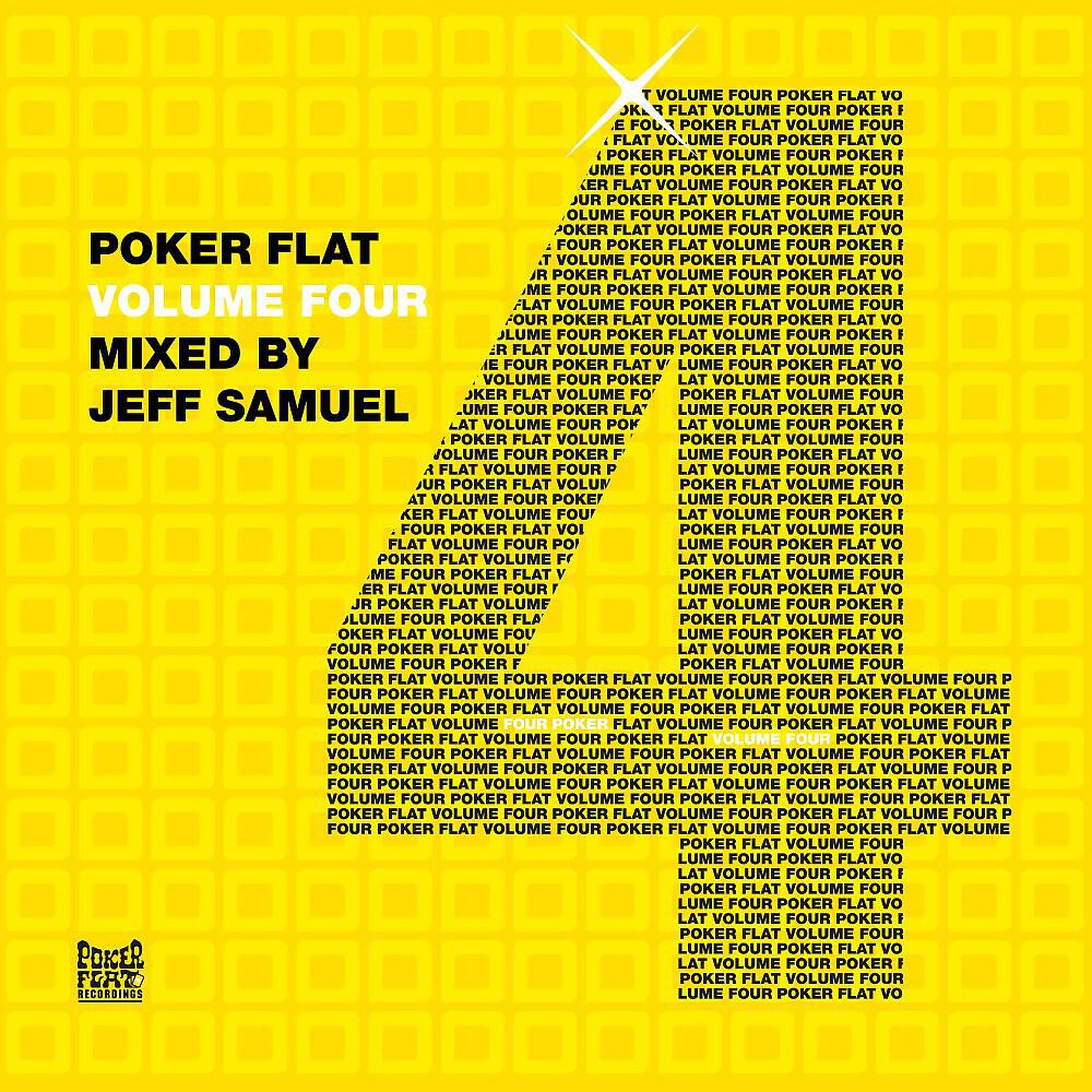 Релиз Poker Flat Volume Four (Mixed by Jeff Samuel)