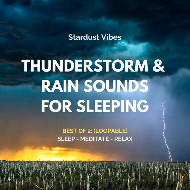 Релиз Thunderstorm & Rain Sounds for Sleeping: Best of 2 (Loopable)