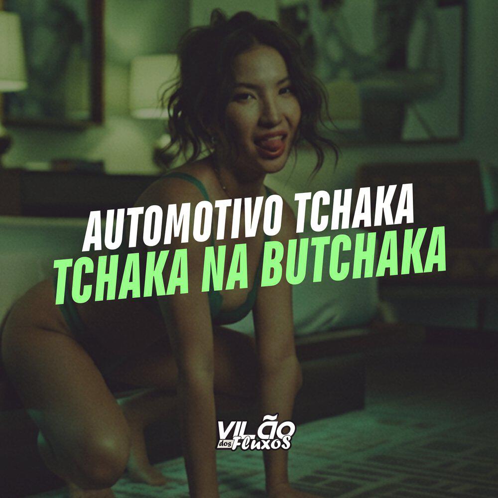 Релиз Automotivo Tchaka Tchaka na Butchaka