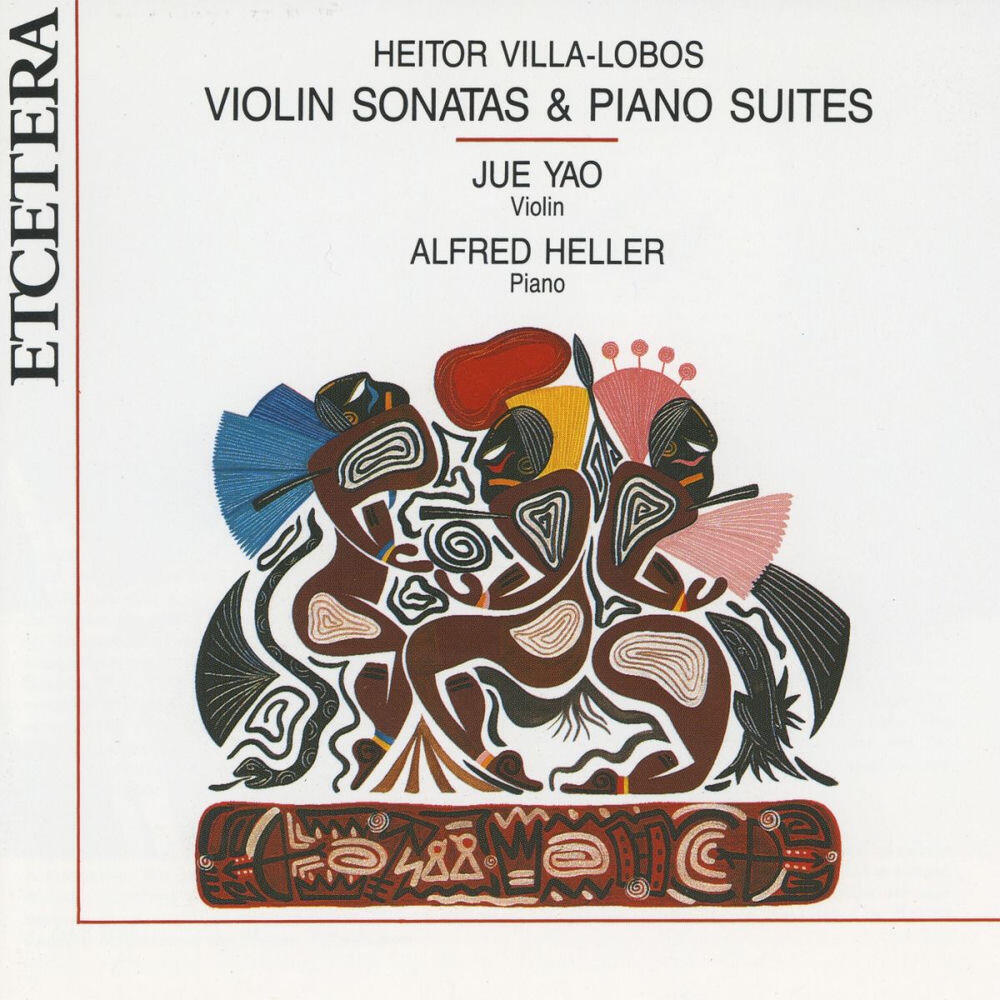 Релиз Heitor Villa-Lobos, Violin Sonatas and Piano Suites