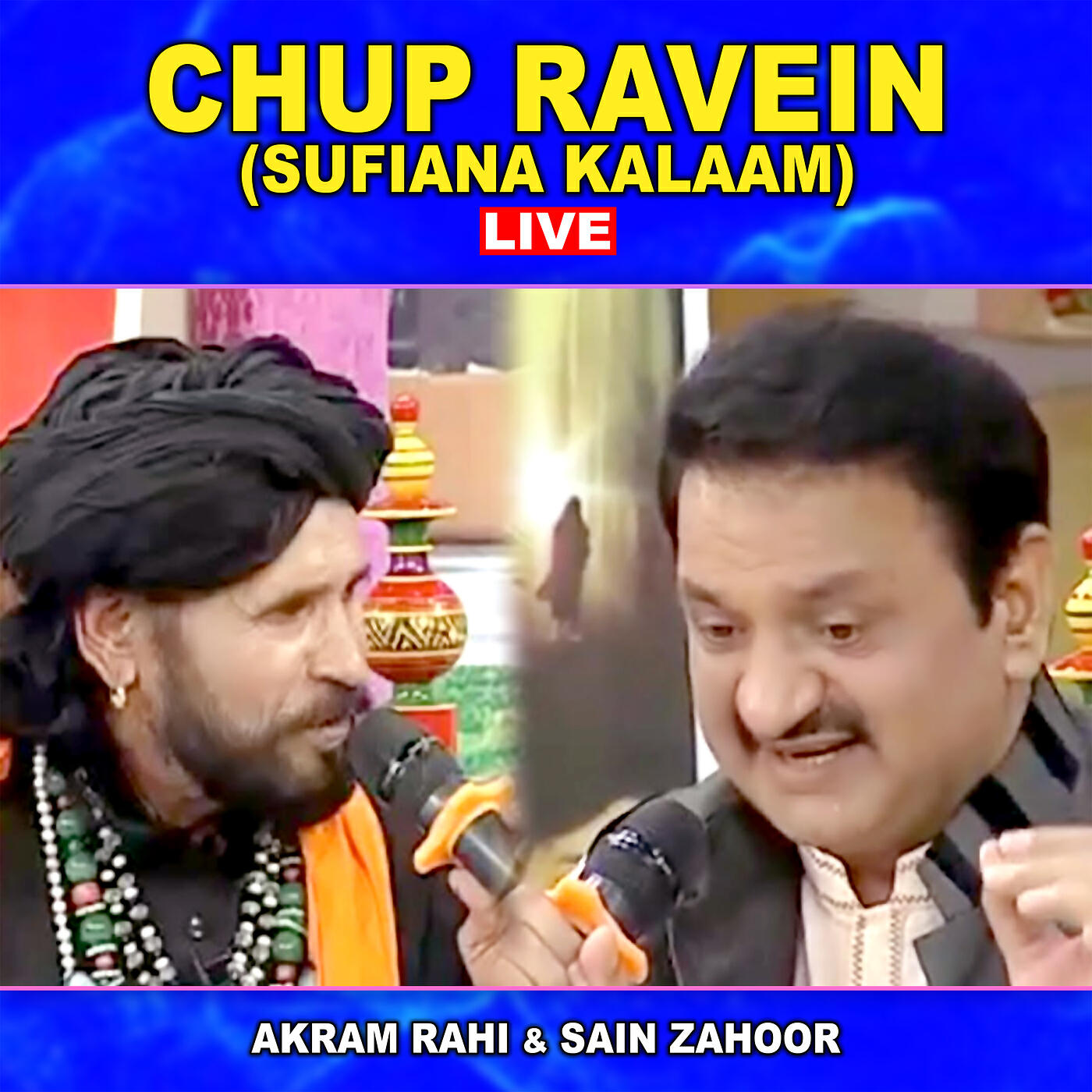 Релиз Chup Ravein (Sufiana Kalaam) [Live]