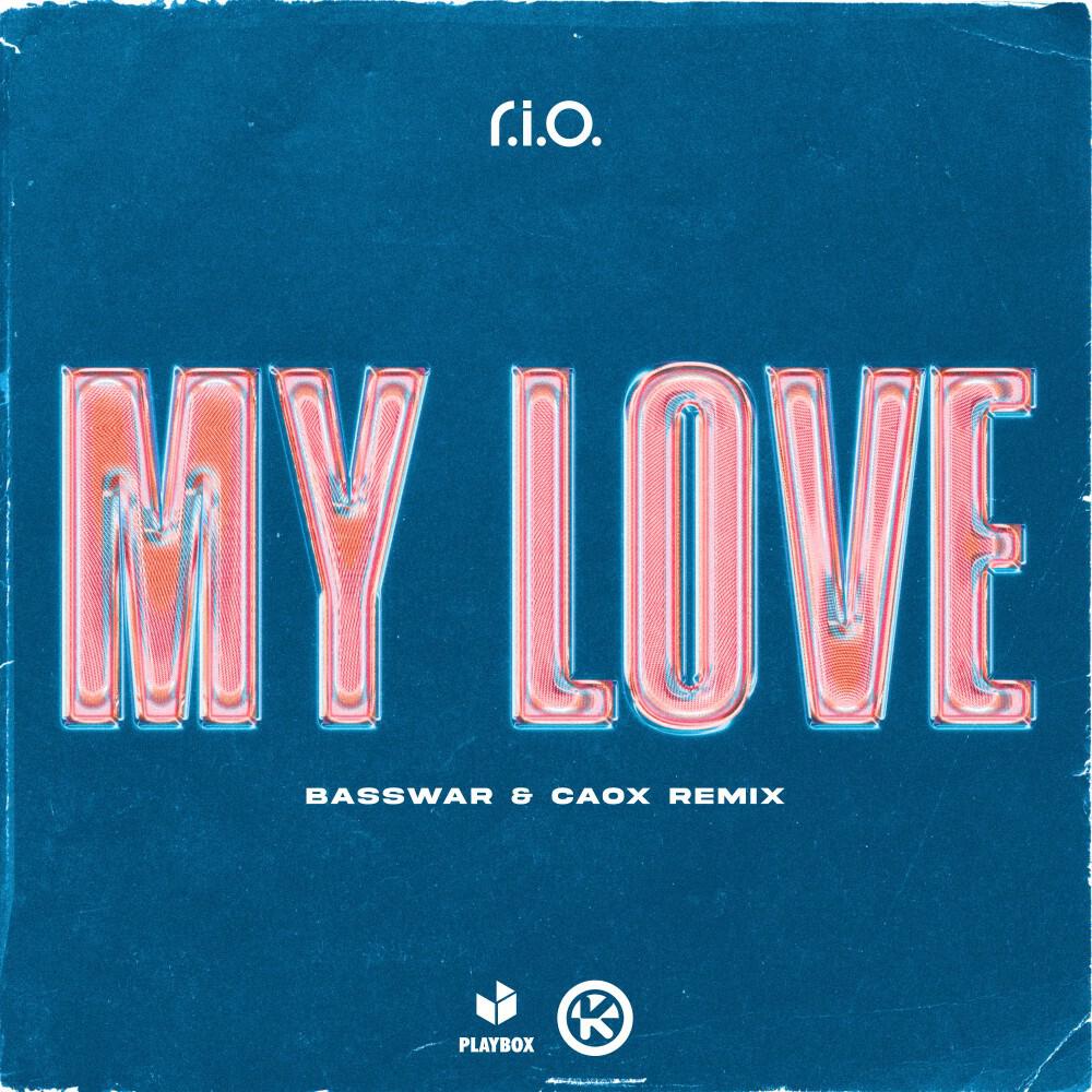 Релиз My Love (BassWar & CaoX Remix)