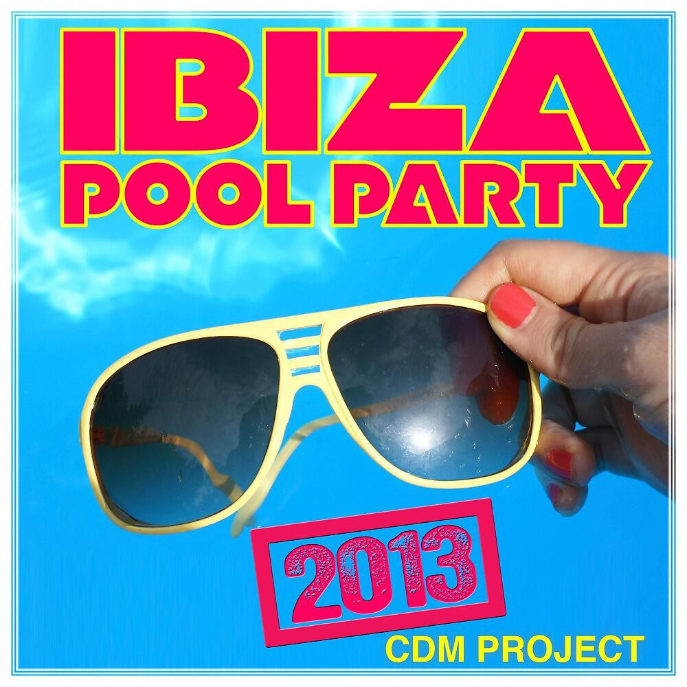 Релиз Ibiza Pool Party 2013