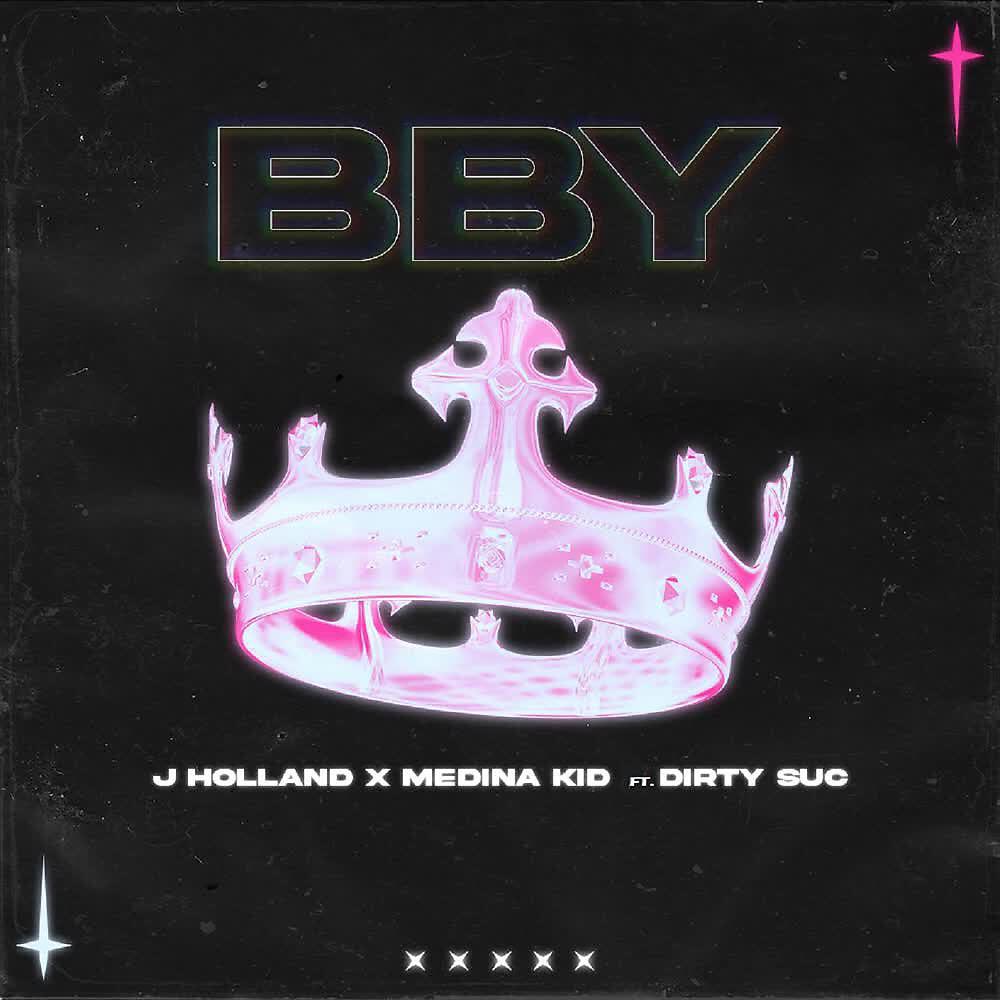 Скачать песню Medina Kid, J Holland, Dirty Suc - BBY бесплатно в MP3 для Android и iOS