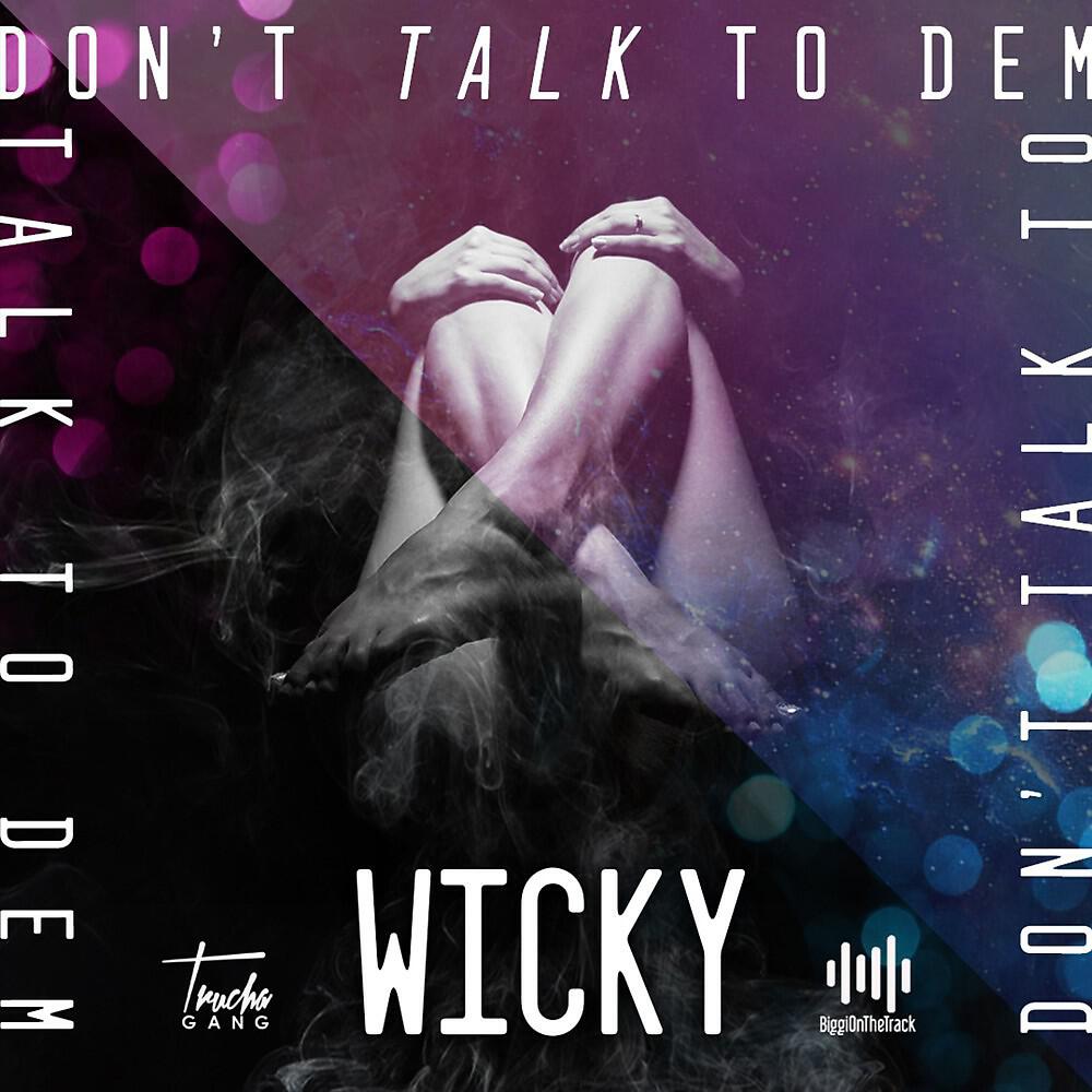 Релиз Don't Talk to Dem