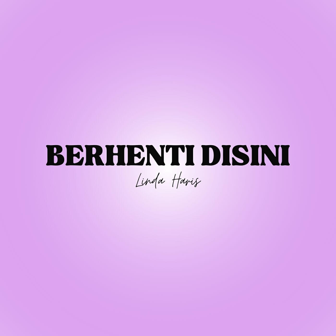 Релиз Berhenti Disini