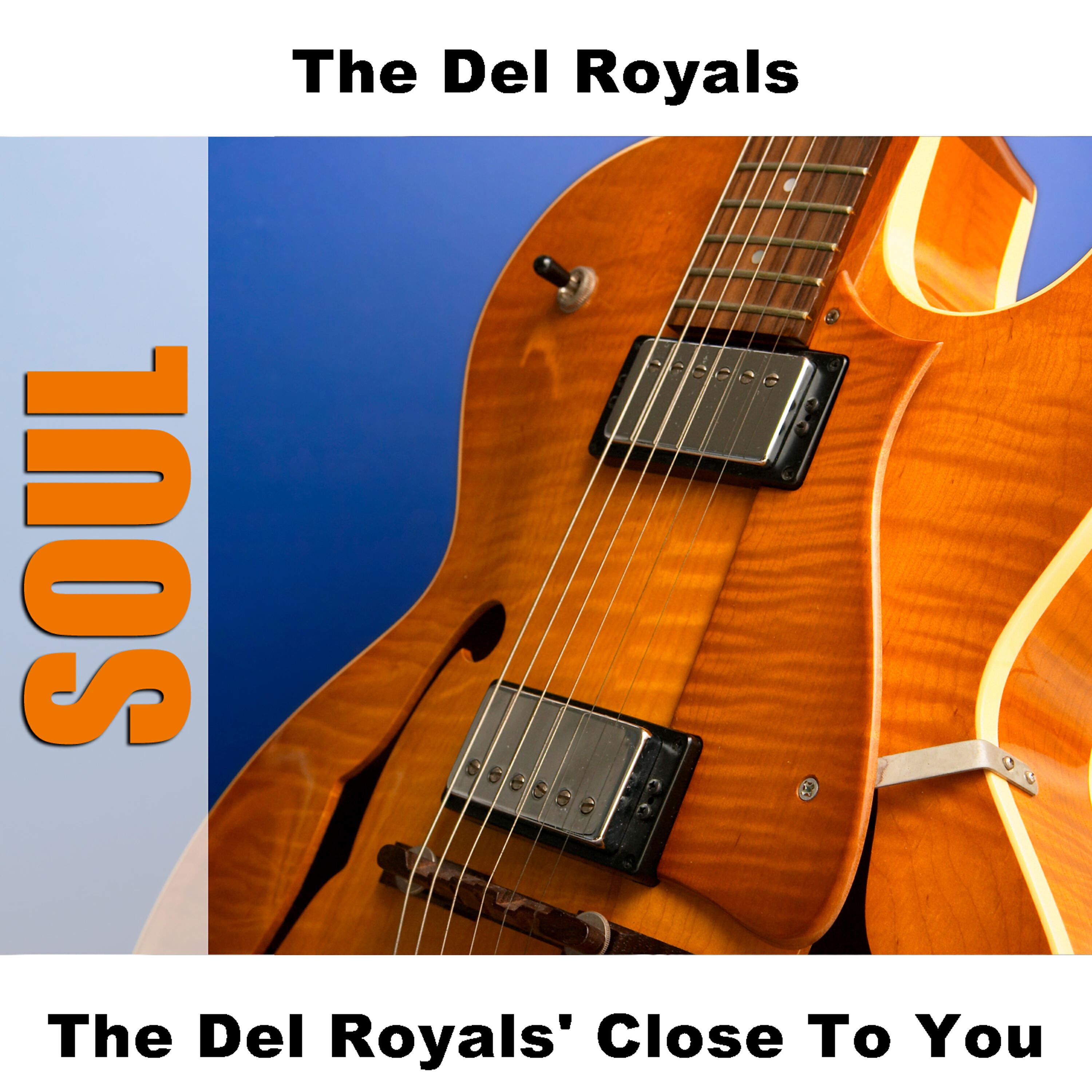 Релиз The Del Royals' Close To You