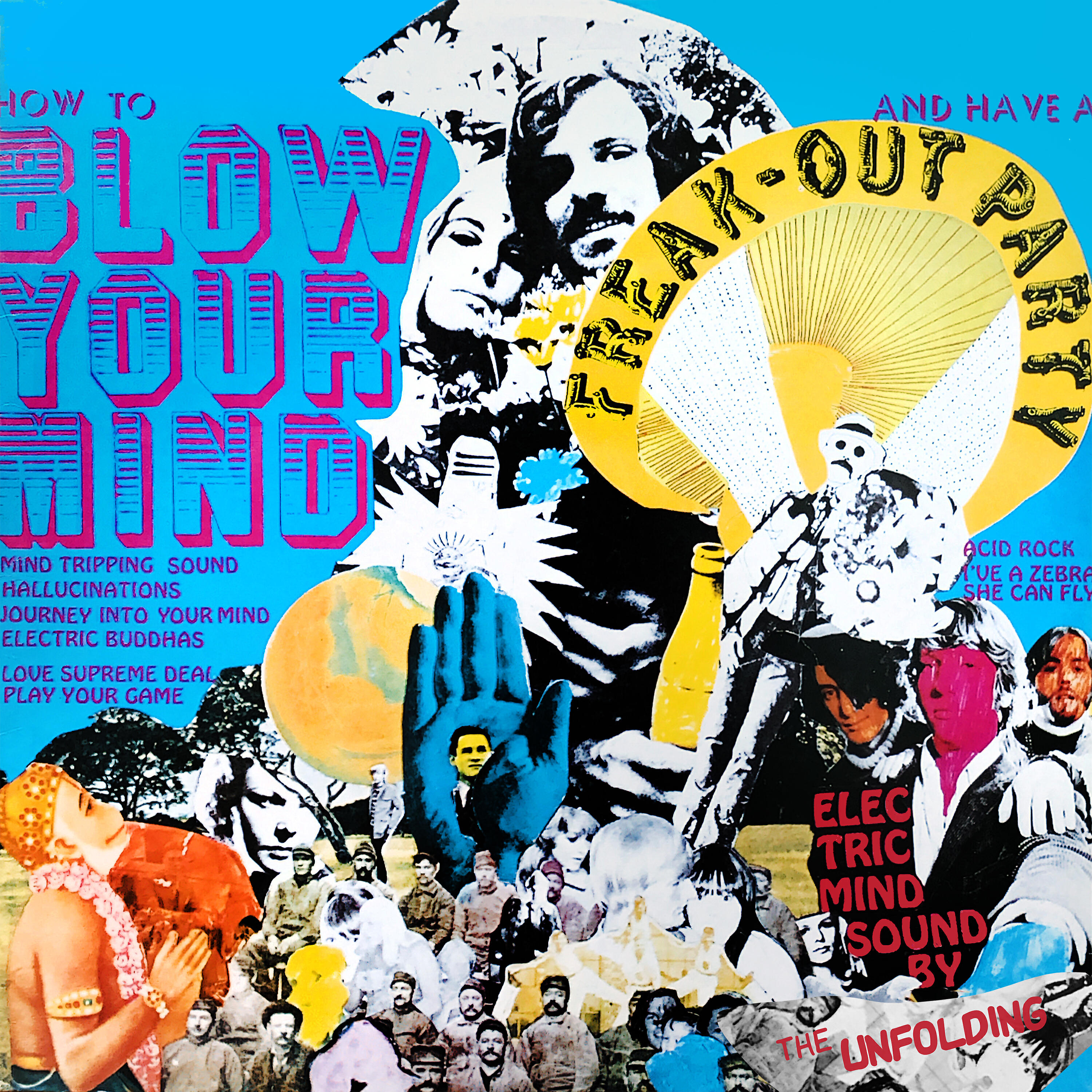 Релиз How to Blow Your Mind and Have a Freak-Out Party