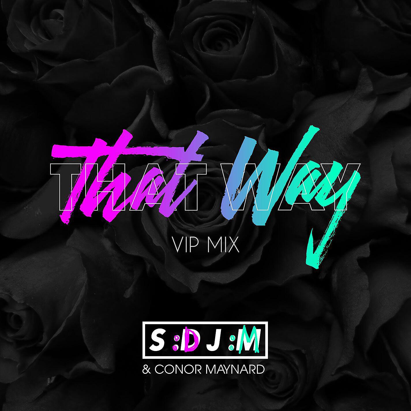 Релиз That Way (VIP Mix)